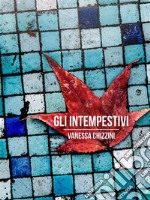 Gli intempestivi. E-book. Formato Mobipocket ebook