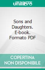 Sons and Daughters. E-book. Formato Mobipocket ebook di Mrs. Oliphant