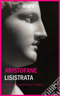 Lisistrata: Edizione Integrale. E-book. Formato Mobipocket ebook di Aristofane