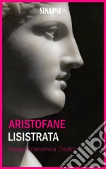 Lisistrata: Edizione Integrale. E-book. Formato EPUB ebook