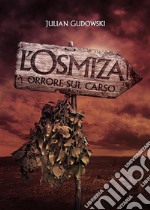 L'Osmiza: Orrore sul Carso. E-book. Formato EPUB ebook