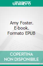 Amy Foster. E-book. Formato EPUB ebook