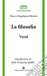 La Filosofia - Versi: introduzione di Italo Francesco Baldo. E-book. Formato Mobipocket ebook