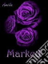 Marked: 'Dark Love' series #4. E-book. Formato EPUB ebook