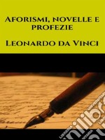 Aforismi, novelle e profezie. E-book. Formato EPUB ebook