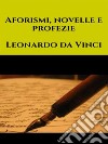 Aforismi, novelle e profezie. E-book. Formato EPUB ebook