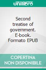 Second treatise of government. E-book. Formato EPUB ebook