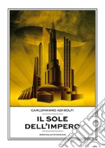 Il sole dell'Impero. E-book. Formato EPUB ebook