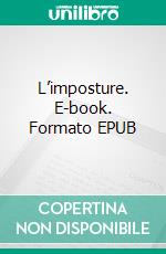 L’imposture. E-book. Formato EPUB ebook di Georges Bernanos