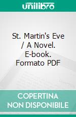 St. Martin's Eve / A Novel. E-book. Formato PDF