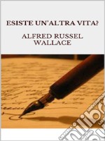 Esiste un'altra vita?. E-book. Formato EPUB ebook