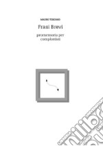 Frasi Brevi: promemoria per complottisti. E-book. Formato PDF ebook