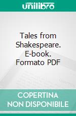 Tales from Shakespeare. E-book. Formato Mobipocket ebook di Charles Lamb