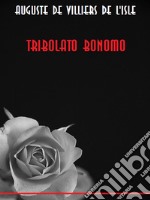 Tribolato Bonomo. E-book. Formato EPUB