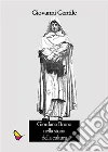 Giordano Bruno nella storia della cultura. E-book. Formato EPUB ebook di Giovanni Gentile