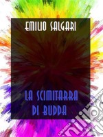 La scimitarra di Budda. E-book. Formato EPUB