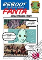 RebootFanta 5Fanzina di fantascienza a fumetti. E-book. Formato Mobipocket ebook