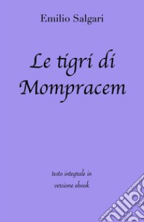 Le tigri di Mompracem di Emilio Salgari in ebook. E-book. Formato EPUB ebook di Emilio Salgari 