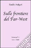 Sulle frontiere del Far-West di Emilio Salgari in ebook. E-book. Formato EPUB ebook