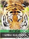 I selvaggi della Papuasia. E-book. Formato EPUB ebook di Emilio Salgari