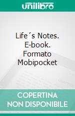 Life´s Notes. E-book. Formato EPUB ebook di Stephane Leus