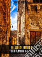 La bohême italiana. Una vendetta malese. E-book. Formato EPUB ebook