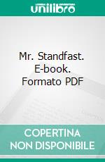 Mr. Standfast. E-book. Formato EPUB ebook