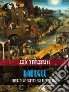 Bruegel : come ti ho sentito nei tuoi quadri. E-book. Formato EPUB ebook