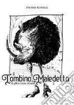 Il Tombino Maledetto : e altre strane storie. E-book. Formato Mobipocket