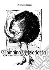 Il Tombino Maledetto : e altre strane storie. E-book. Formato EPUB ebook