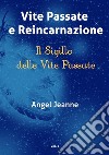 Vite Passate e Reincarnazione - Il Sigillo delle Vite Passate - Vol. 2. E-book. Formato Mobipocket ebook