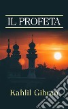 Il Profeta (Traduzione: David De Angelis). E-book. Formato EPUB ebook