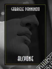 Alcyone. E-book. Formato EPUB ebook di Gabriele D'Annunzio