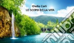 Lo scopo della vita. E-book. Formato EPUB ebook