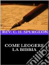 Come leggere la Bibbia. E-book. Formato EPUB ebook