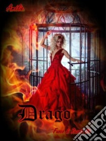 Drago: Fuoco di Russia #3. E-book. Formato EPUB ebook di Amélie