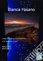 L’isola di Down sul Pianeta Sereno e la sindrome di high.Racconto. E-book. Formato EPUB ebook