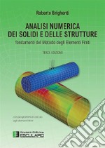 Analisi Numerica dei Solidi e delle StruttureFondamenti del Metodo degli Elementi Finiti. E-book. Formato PDF ebook