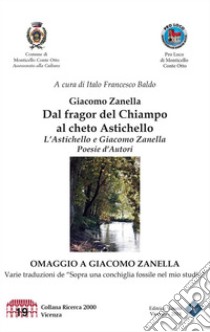 Dal fragor del Chiampo al cheto Astichello. E-book. Formato Mobipocket ebook di Giacomo Zanella