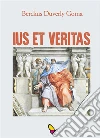 Ius et veritas. E-book. Formato Mobipocket ebook di Berckus Duverly Goma