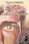 Eleinda - La Formula dell'ImmortalitàRomanzo Urban Fantasy con i Draghi: Eleinda 2. E-book. Formato EPUB ebook di Valentina Bellettini