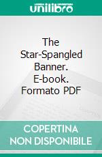 The Star-Spangled Banner. E-book. Formato Mobipocket ebook di John A. Carpenter