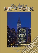 Big Lights Of New York. E-book. Formato EPUB