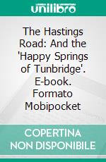 The Hastings Road: And the 