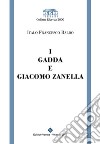 I Gadda e Giacomo Zanella. E-book. Formato EPUB ebook