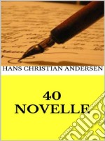 40 novelle. E-book. Formato EPUB ebook