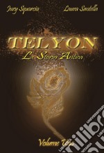 TelyonLa Storia Antica; Vol.1 di 2. E-book. Formato Mobipocket ebook