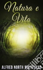 Natura e Vita. E-book. Formato EPUB ebook