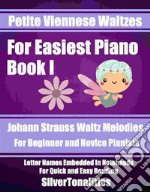 Petite Viennese Waltzes for Easiest Piano Booklet I. E-book. Formato EPUB ebook