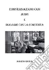 Conversazioni con Jung  e dialoghi con la coscienza . E-book. Formato EPUB ebook di Marco Rocca